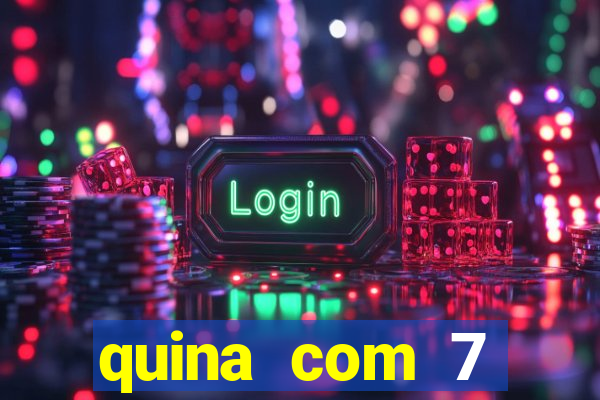 quina com 7 dezenas valor